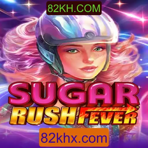 SugarRushFever: Merge Diversão e Estratégia Enquanto Explora 82KH.COM